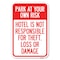 Signmission Park at Your Own Risk Hotel Is Not Respo Heavy-Gauge Aluminum Sign, 12" x 18", A-1218-23487 A-1218-23487 - alternate 1